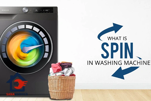 بررسی کاربرد دکمه spin در ماشین لباسشویی